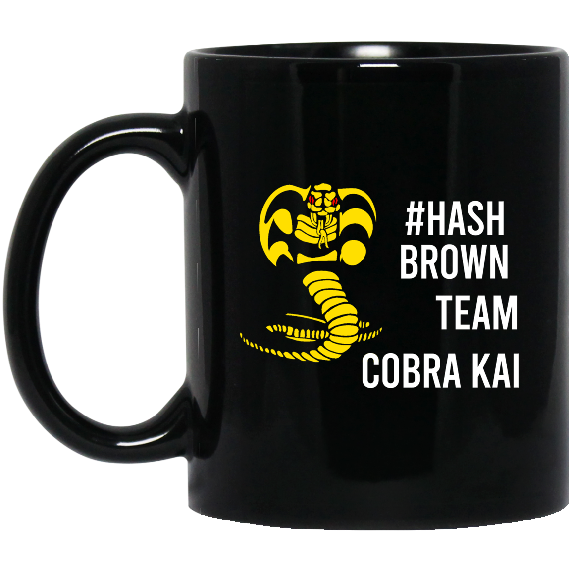 #Hash Brown Team Cobra Kai Mug