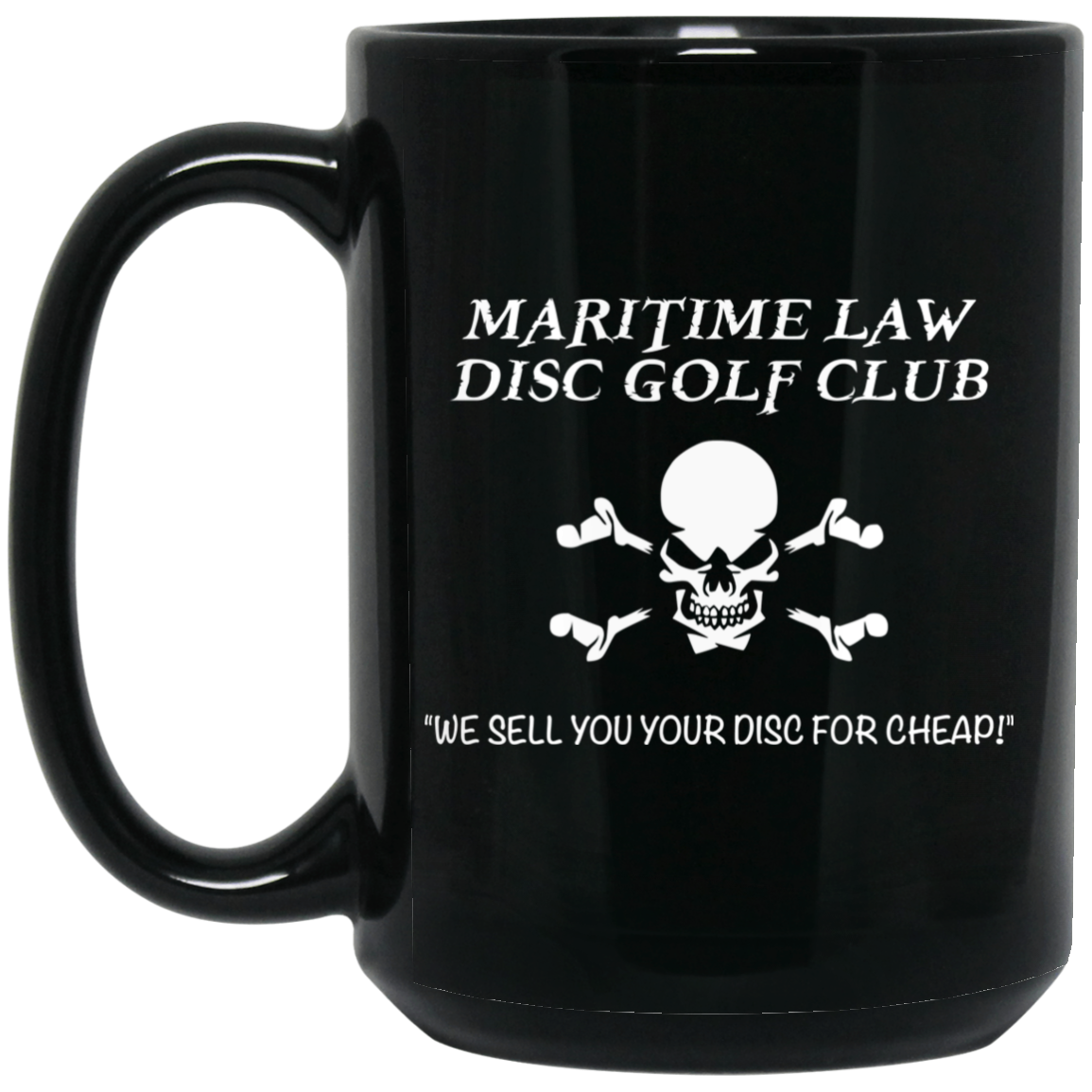 Maritime Law Disc Golf Club We Sell You Your Disc For Cheap Mug