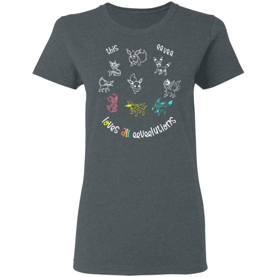 This Eevee Loves All Eeveelutions Pokemon Shirt, Hoodie, Tank