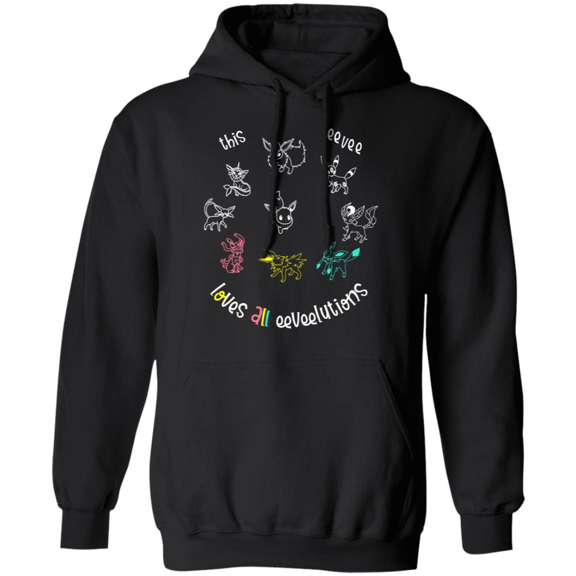 This Eevee Loves All Eeveelutions Pokemon Shirt, Hoodie, Tank