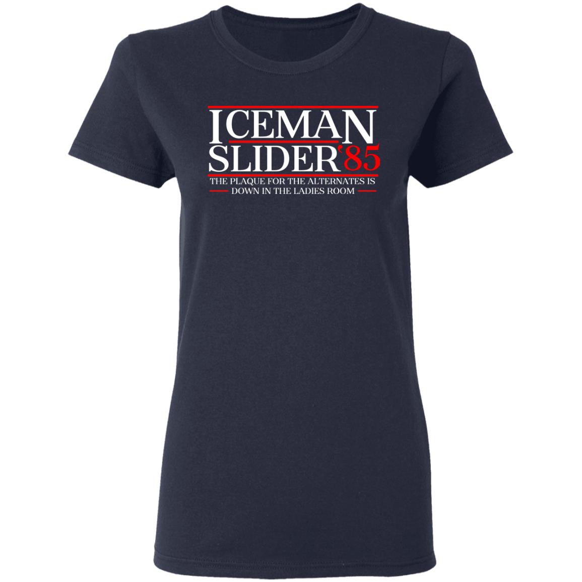 Danger Zone Iceman Slider 85′ The Plaque For The Alternates Is Down In The Ladies Room Shirt, Hoodie, Tank