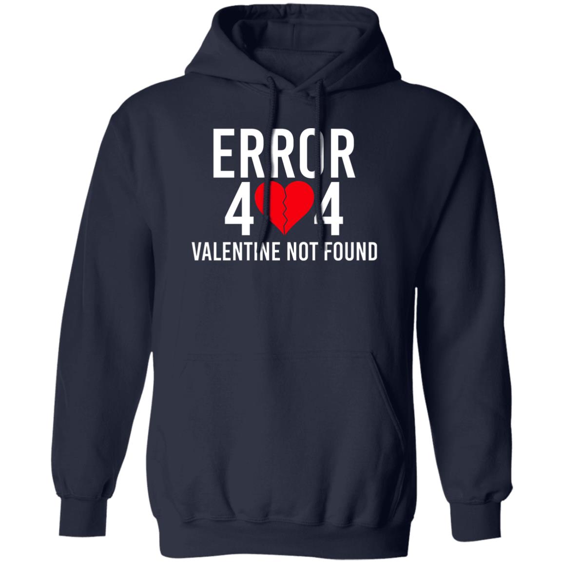 Error 404 Valentine Not Found Shirt, Hoodie, Tank