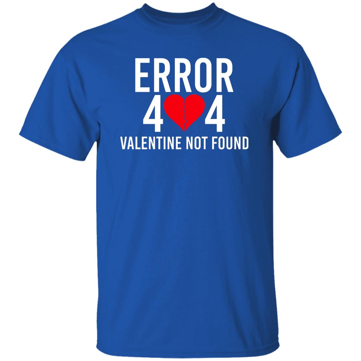 Error 404 Valentine Not Found Shirt, Hoodie, Tank
