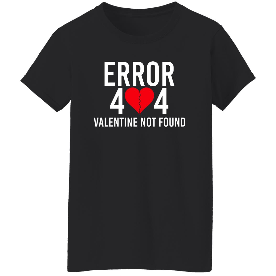 Error 404 Valentine Not Found Shirt, Hoodie, Tank