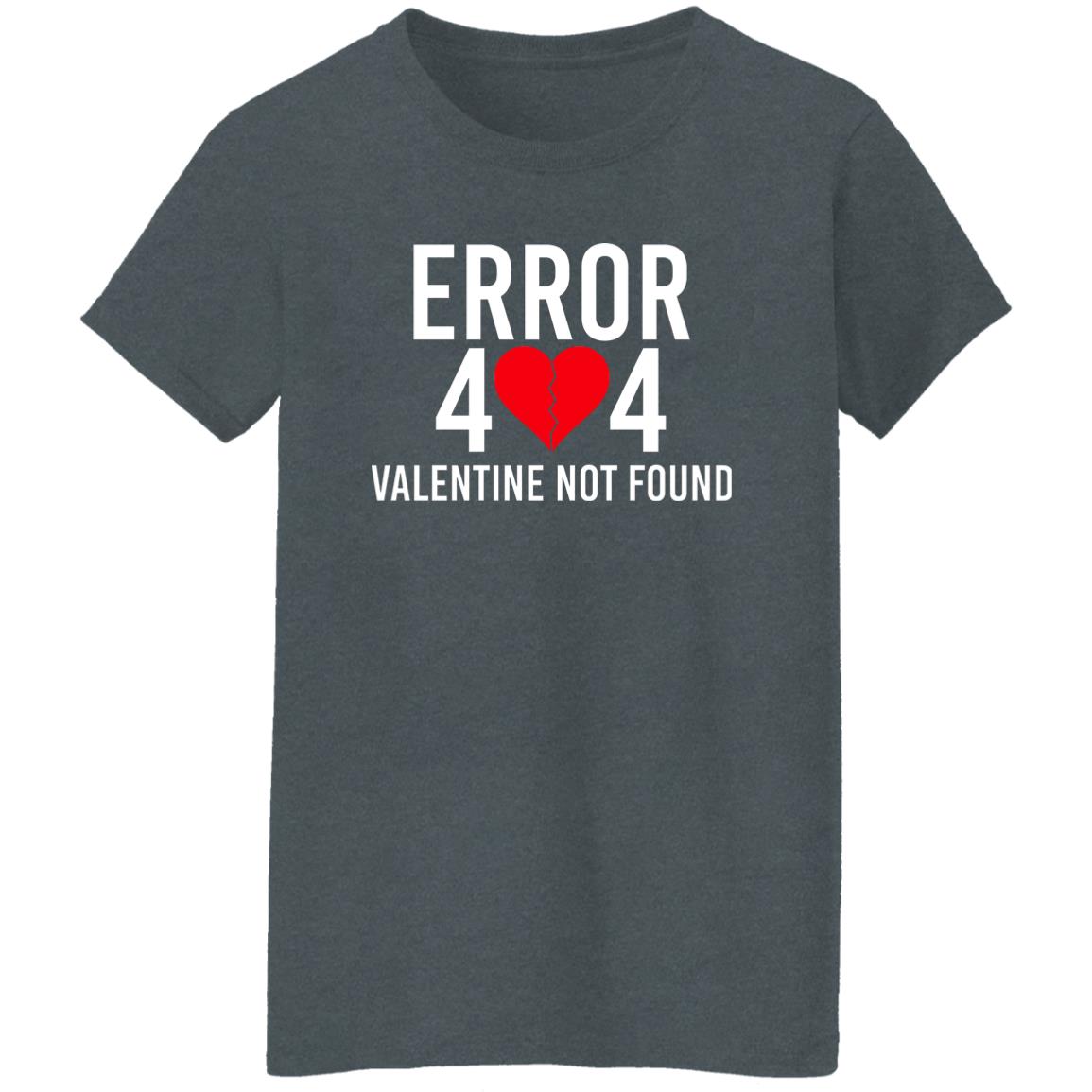 Error 404 Valentine Not Found Shirt, Hoodie, Tank