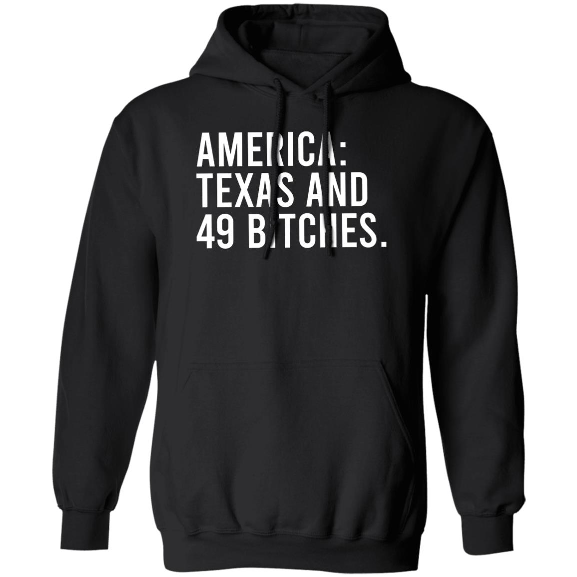 America Texas And 49 Bitches Shirt, Hoodie, Tank