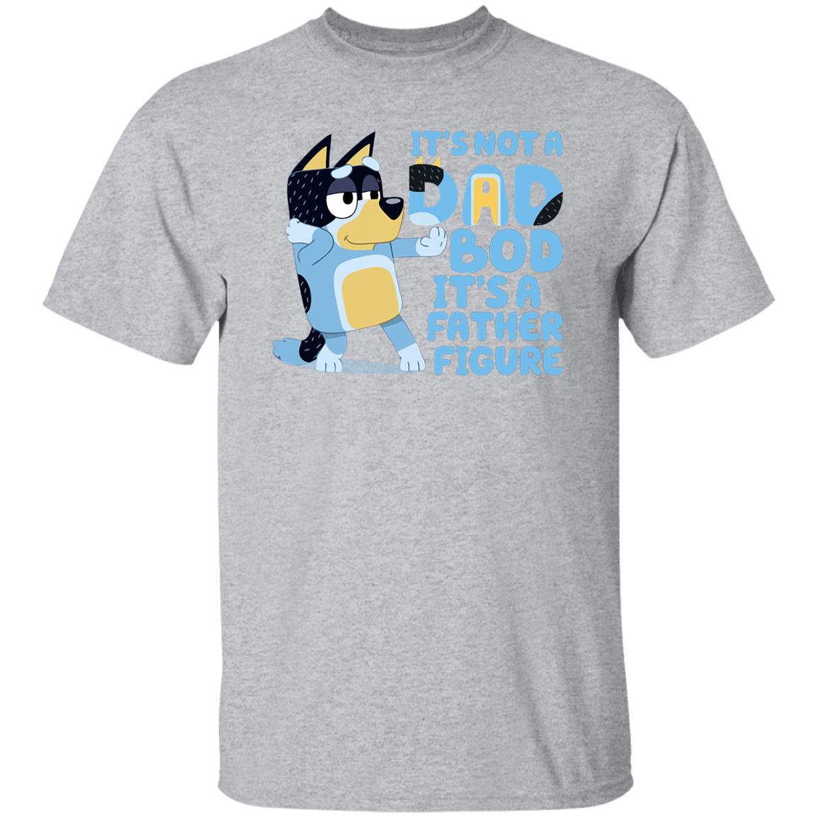It’s Not A Dad Bob It’s A Father Figure Bluey Dad Shirt, Hoodie, Tank