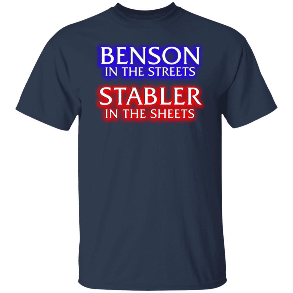 Benson In The Streets Stabler In The Sheets Shirt, Hoodie, Tank