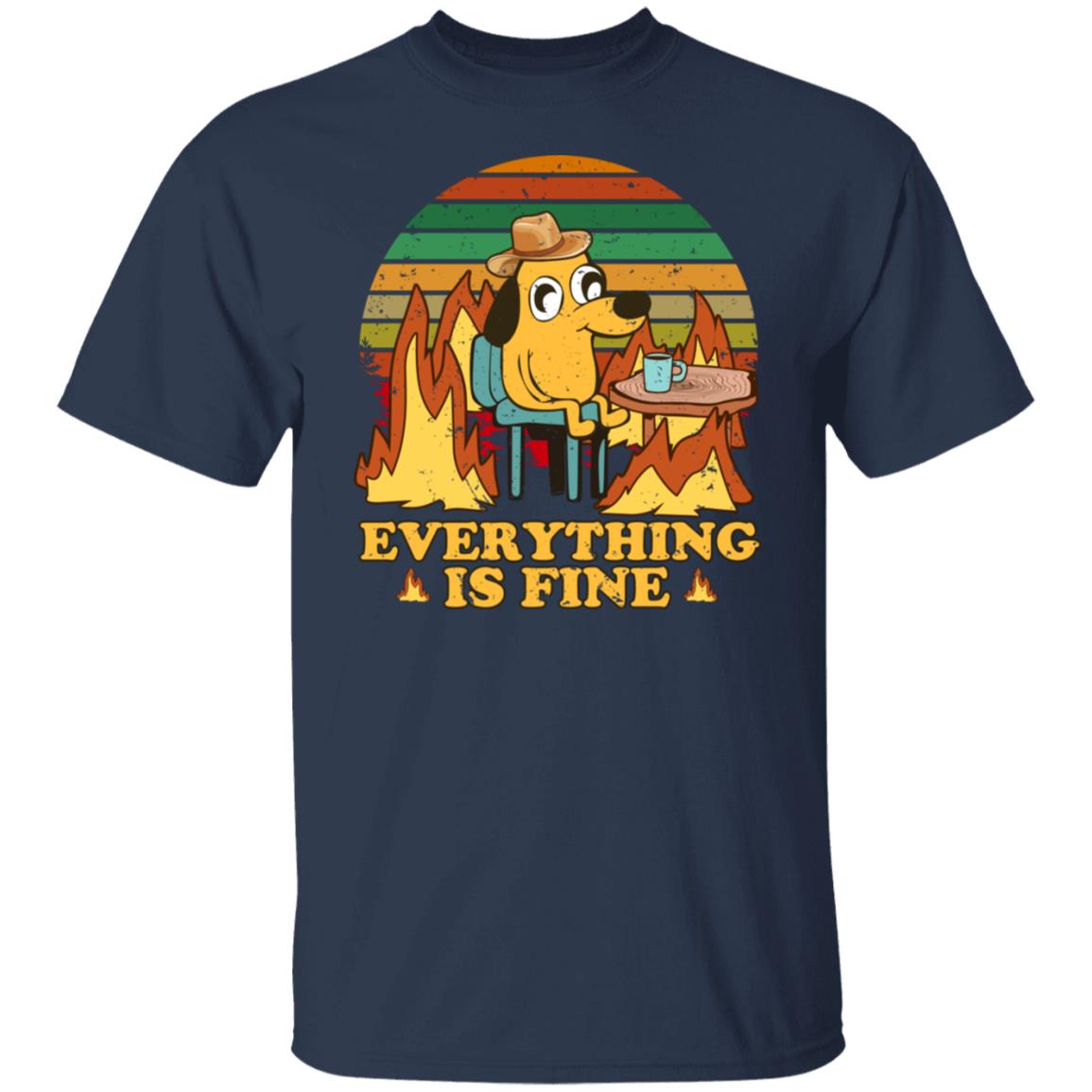 Everything Is Fine Dog Internet Meme Burning San Francisco Shirt, Hoodie, Tank