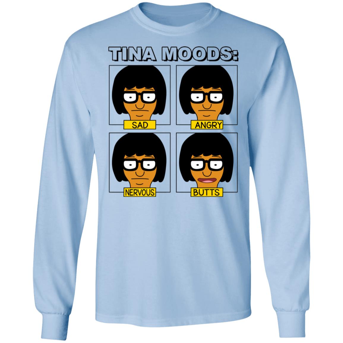 Tina Moods Sad Angry Nervous Butts Bob’s Burgers Shirt, Hoodie, Tank