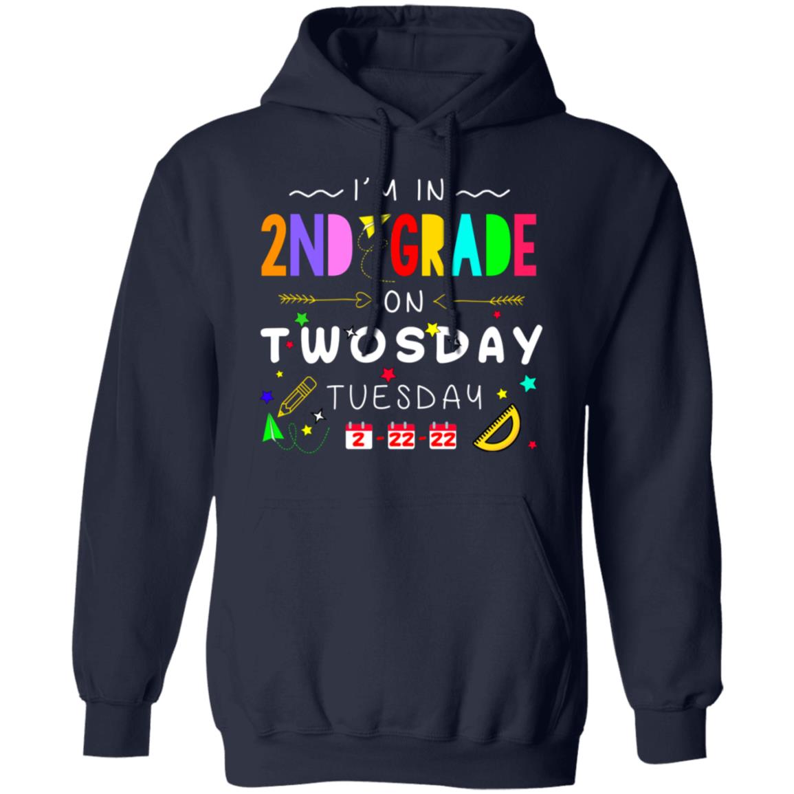 I’m In 2nd Grade On Twodays Tuesday 22 2 2022 Shirt, Hoodie, Tank