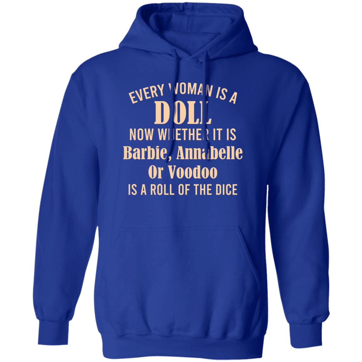 Every Woman Is A Doll Now Whether It Is Barbie Annabelle Or Voodoo Shirt, Hoodie, Tank