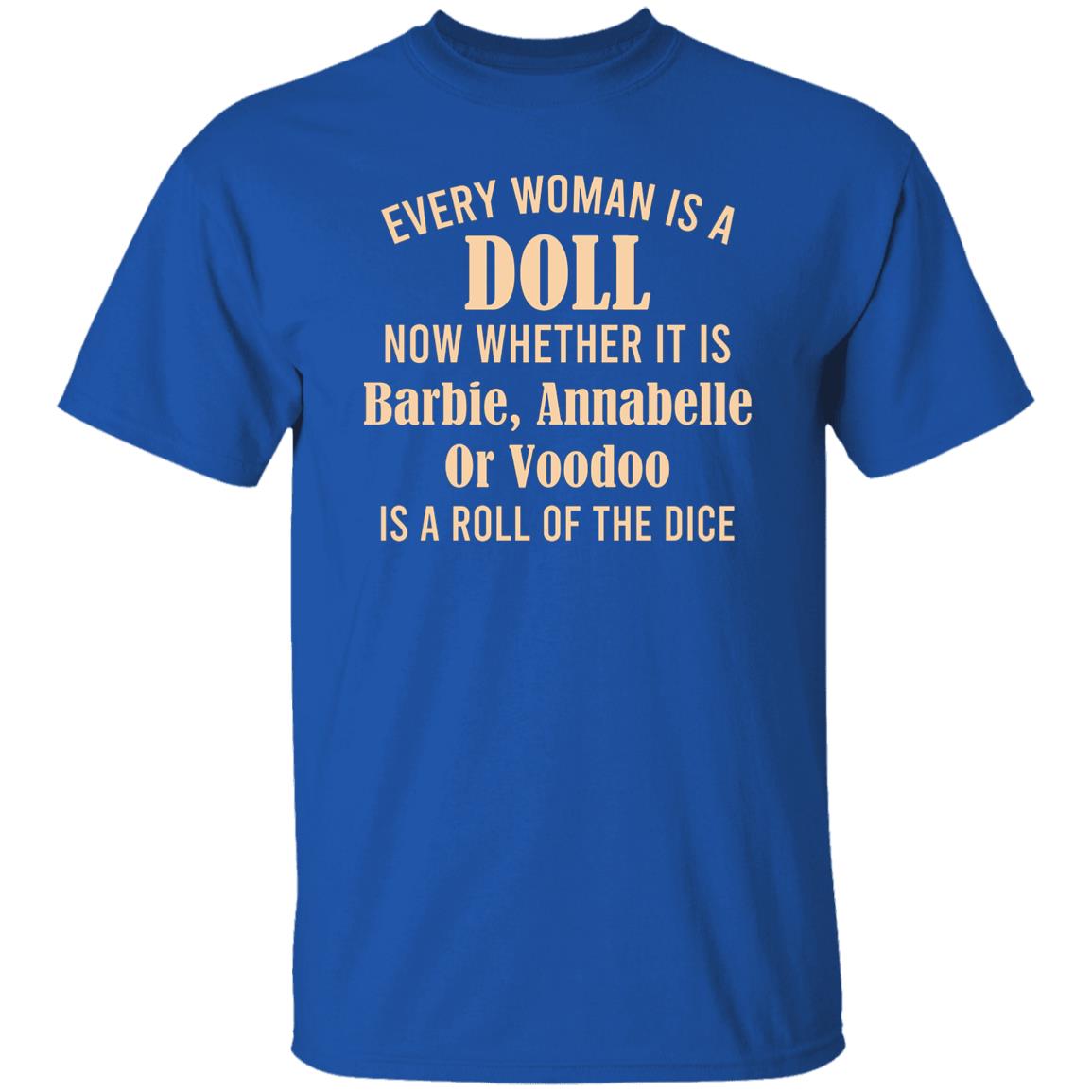 Every Woman Is A Doll Now Whether It Is Barbie Annabelle Or Voodoo Shirt, Hoodie, Tank