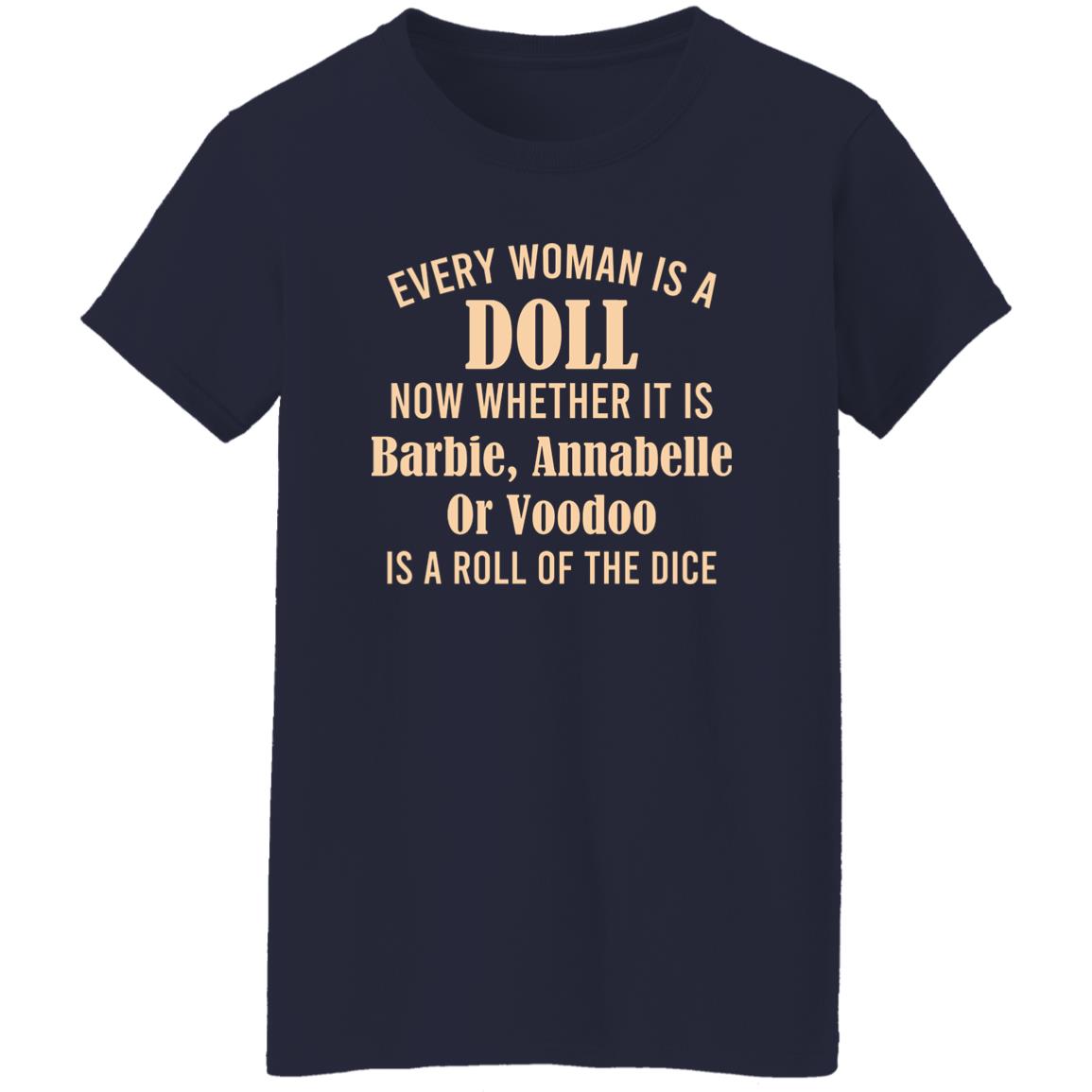 Every Woman Is A Doll Now Whether It Is Barbie Annabelle Or Voodoo Shirt, Hoodie, Tank