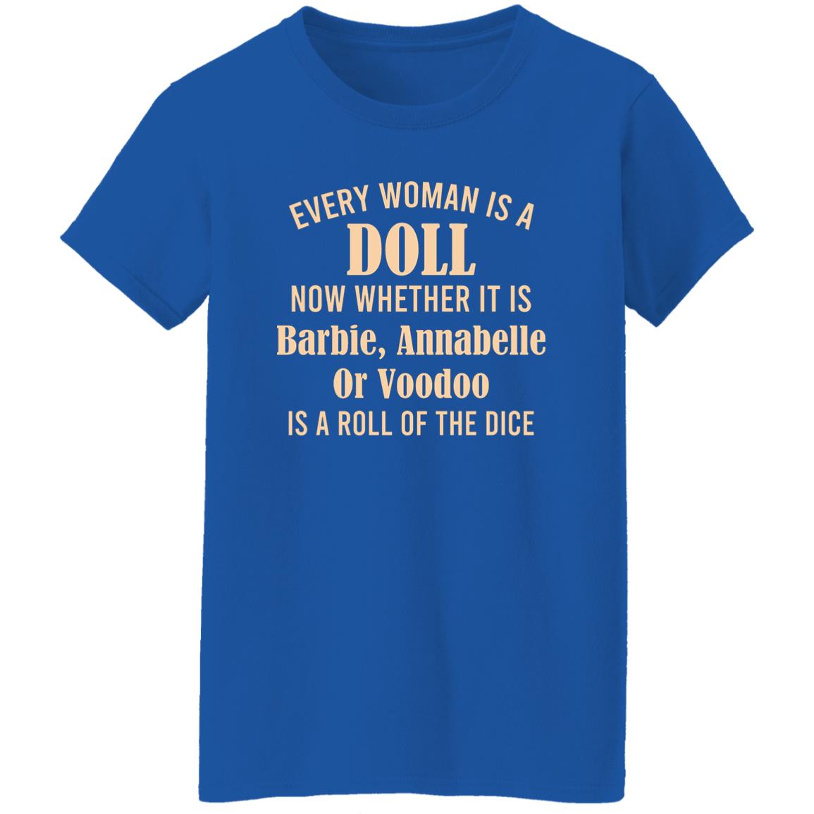 Every Woman Is A Doll Now Whether It Is Barbie Annabelle Or Voodoo Shirt, Hoodie, Tank