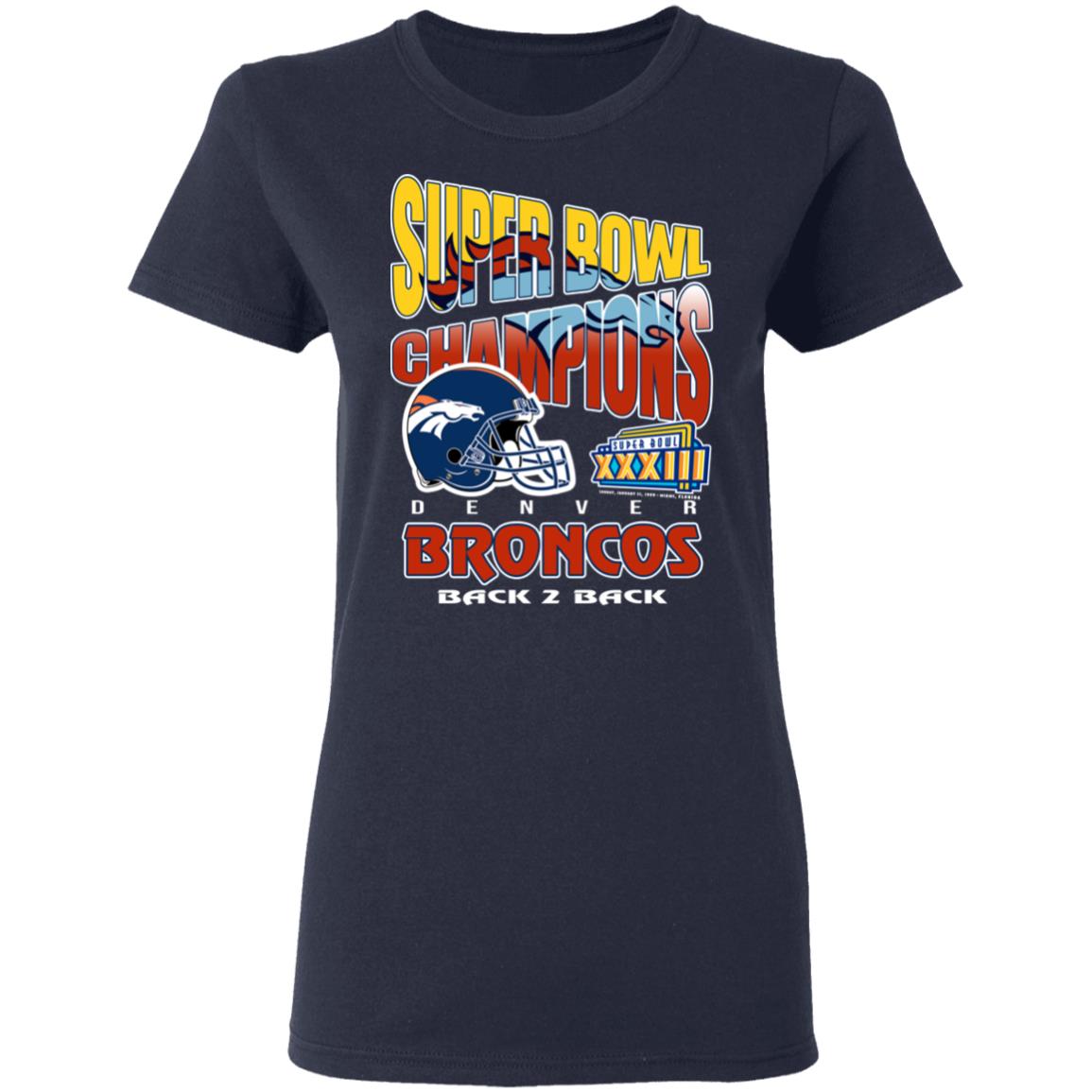 Super Bowl Champions Denver Broncos Back 2 Back Shirt, Hoodie, Tank