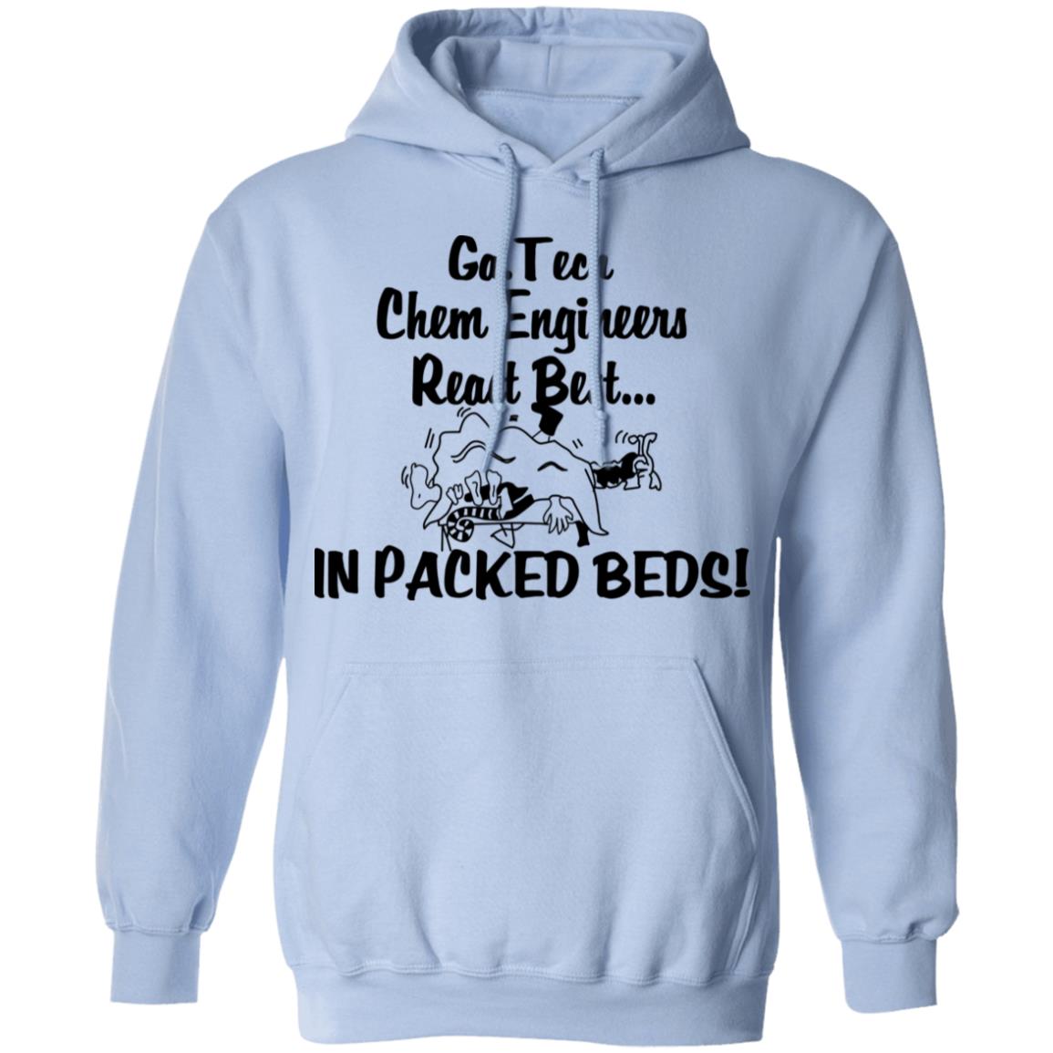 Georgia Tech Chem Engineers React Best In Packed Beds Shirt, Hoodie, Tank