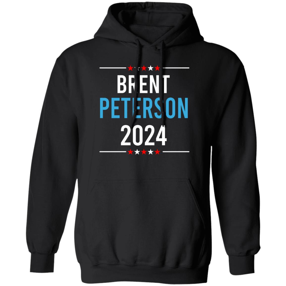 Brent Peterson For President 2024 Shirt, Hoodie, Tank