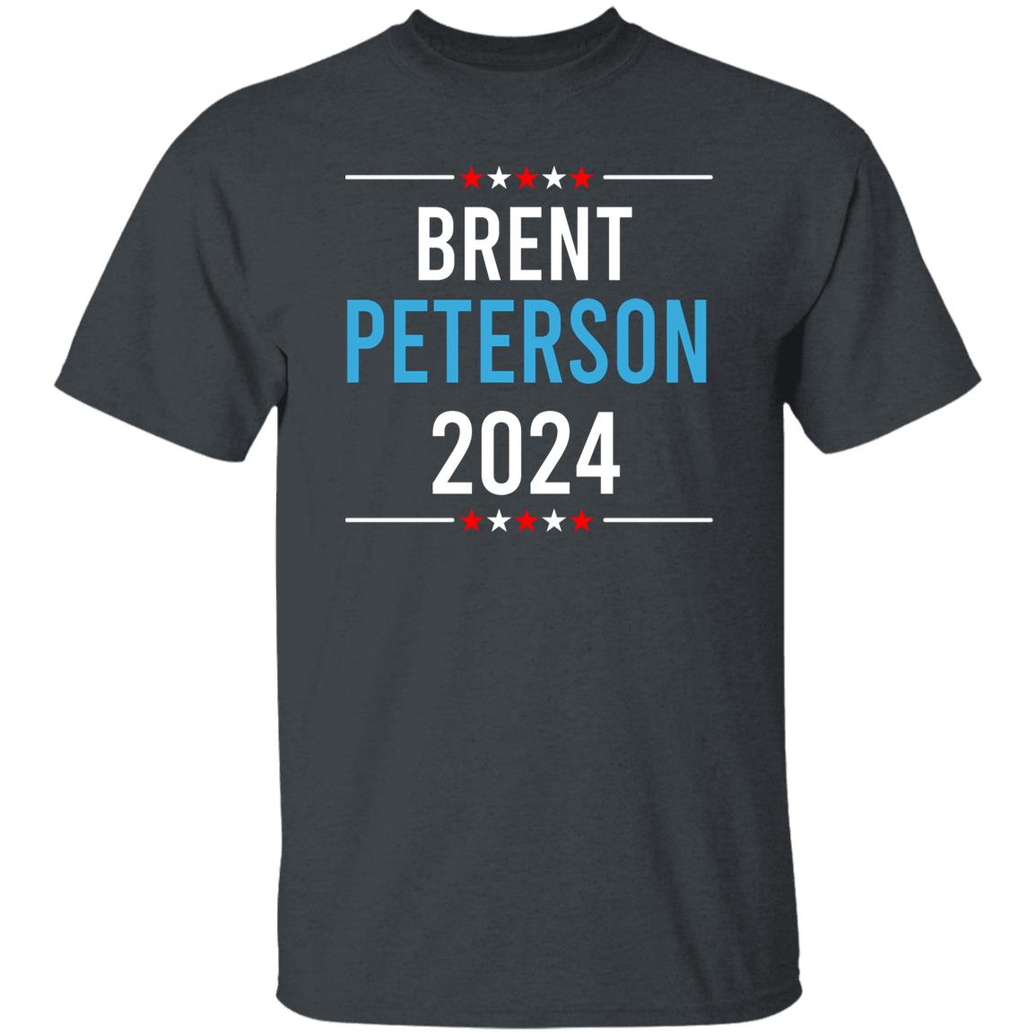 Brent Peterson For President 2024 Shirt, Hoodie, Tank