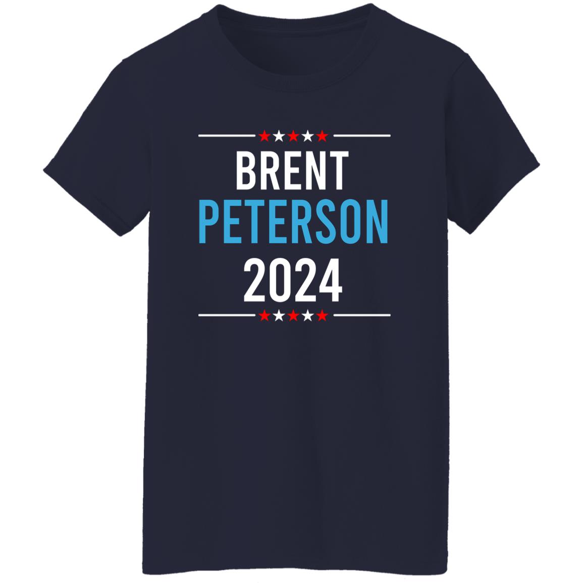 Brent Peterson For President 2024 Shirt, Hoodie, Tank