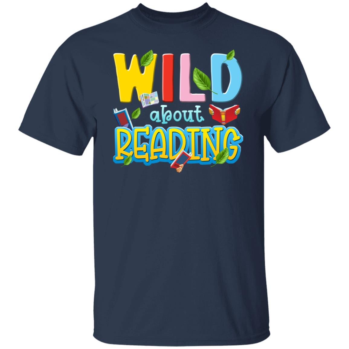 Wild About Reading Book Lover Reader Shirt, Hoodie, Tank