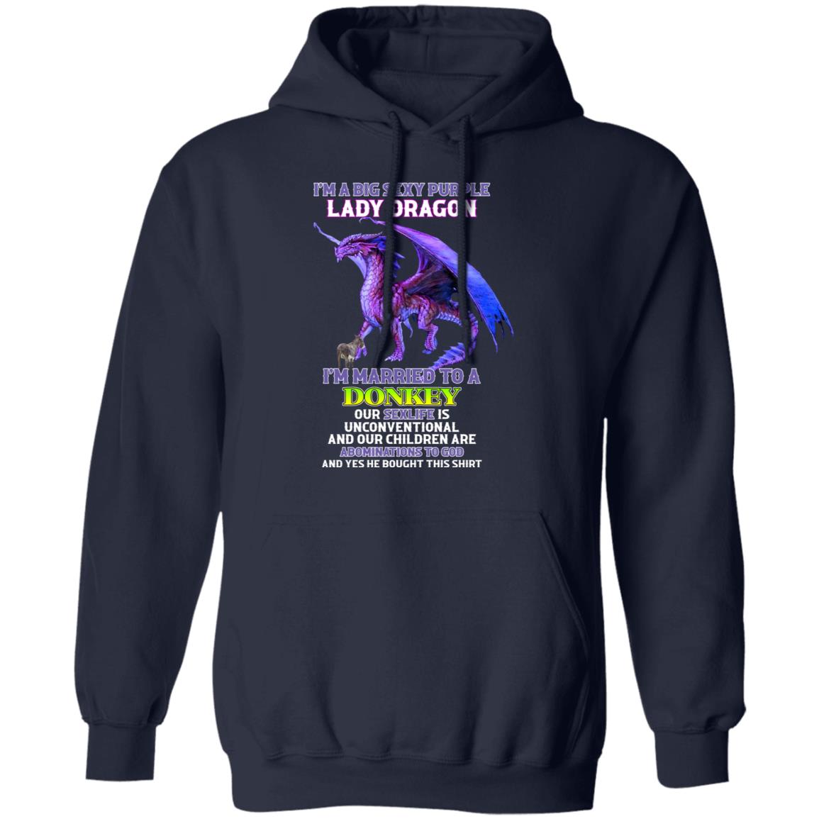 I’m A Big Sexy Purple Lady Dragon I’m Married To A Donkey Shirt, Hoodie, Tank