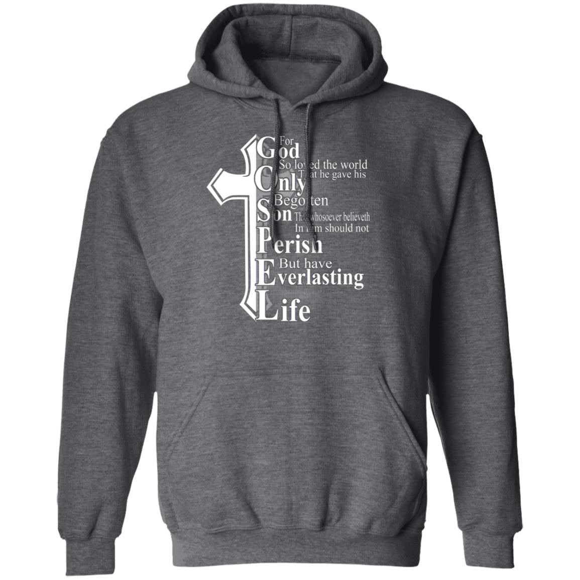 For God so loved the world that he gave Shirt, Hoodie, Tank