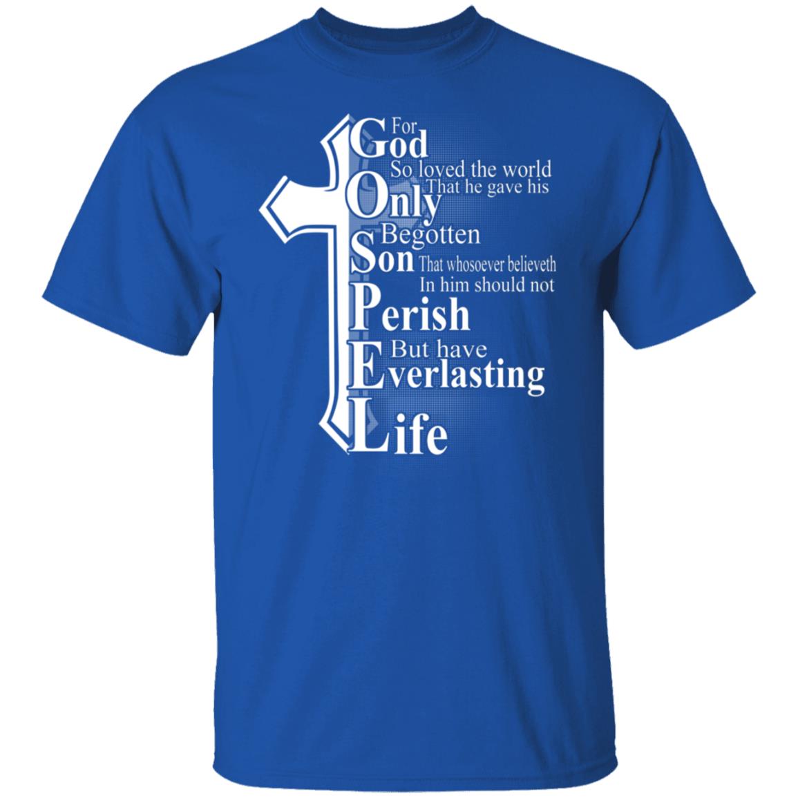 For God so loved the world that he gave Shirt, Hoodie, Tank