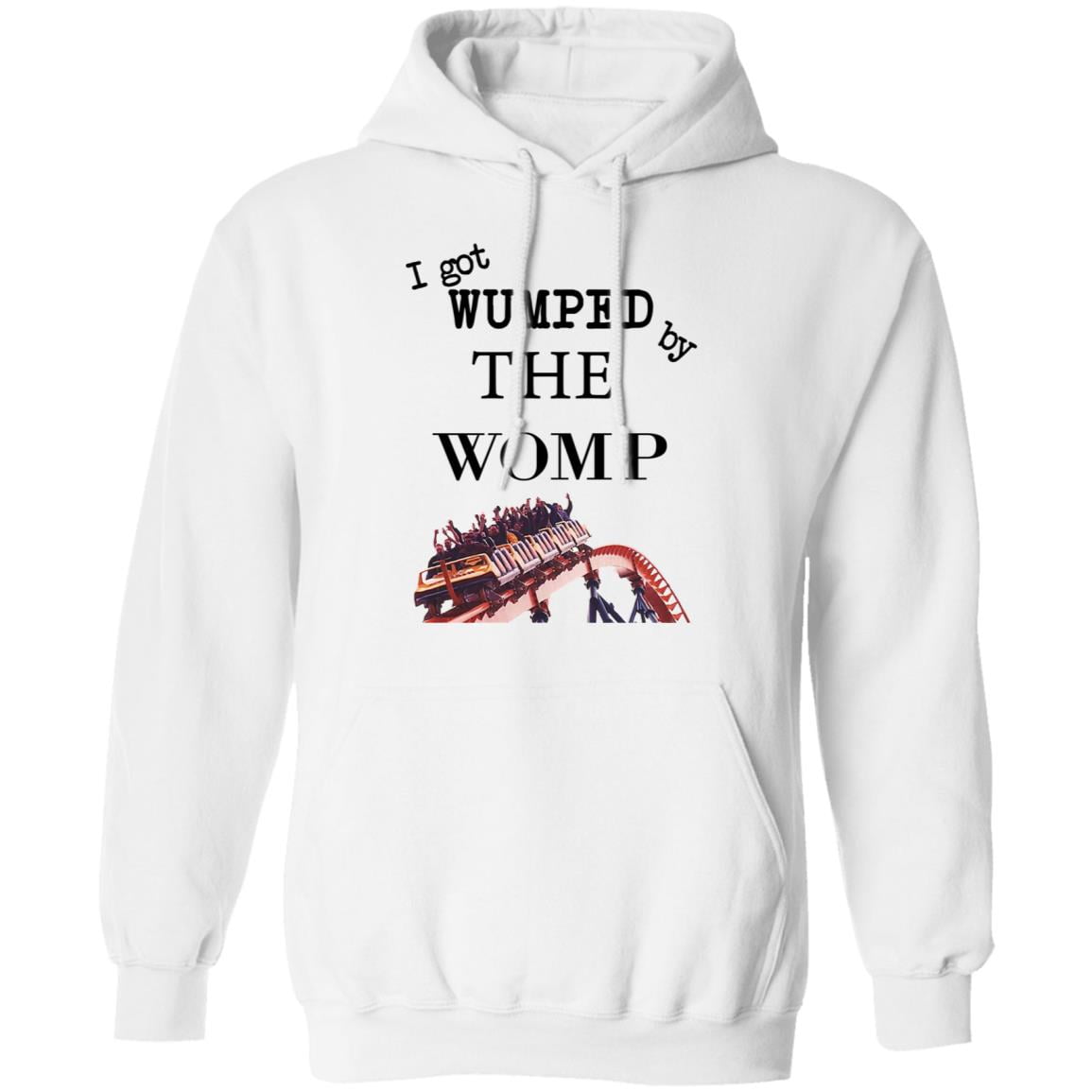 I Got Wumped By The Womp Shirt, Hoodie, Tank