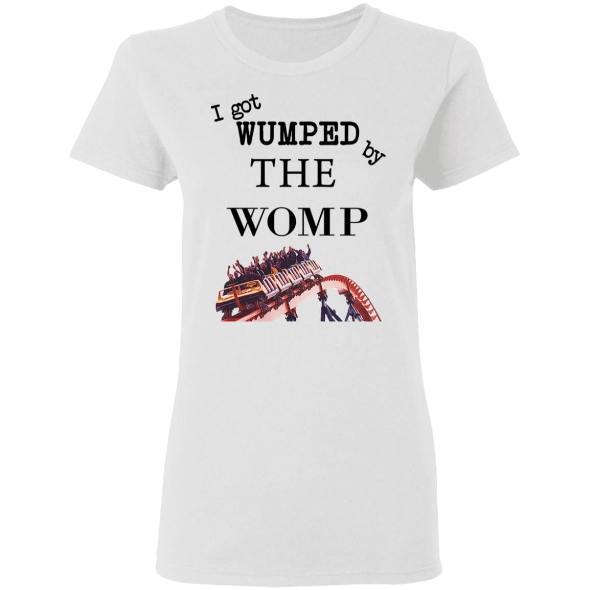 I Got Wumped By The Womp Shirt, Hoodie, Tank