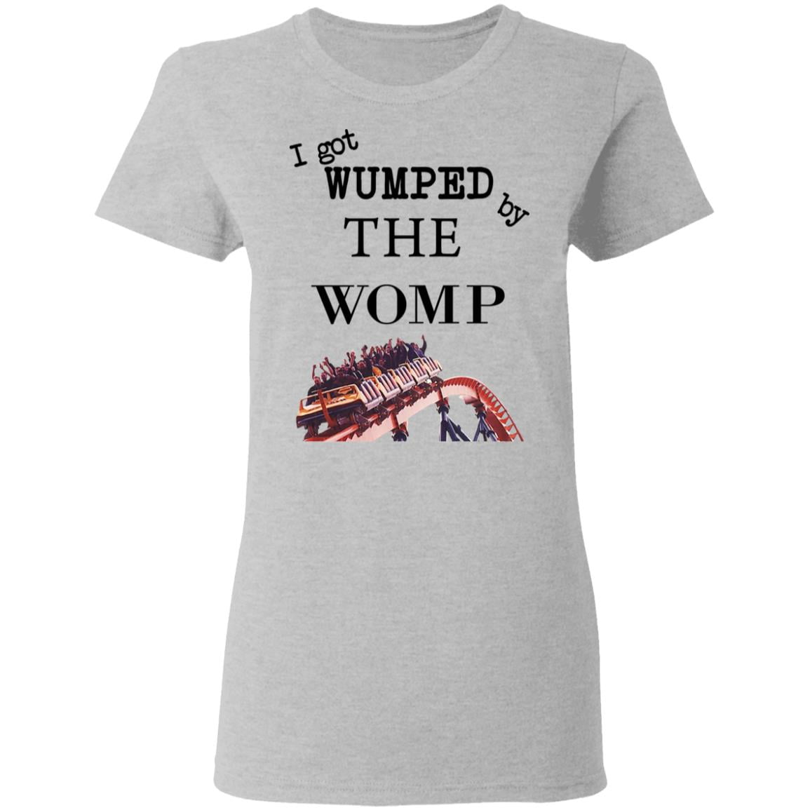 I Got Wumped By The Womp Shirt, Hoodie, Tank