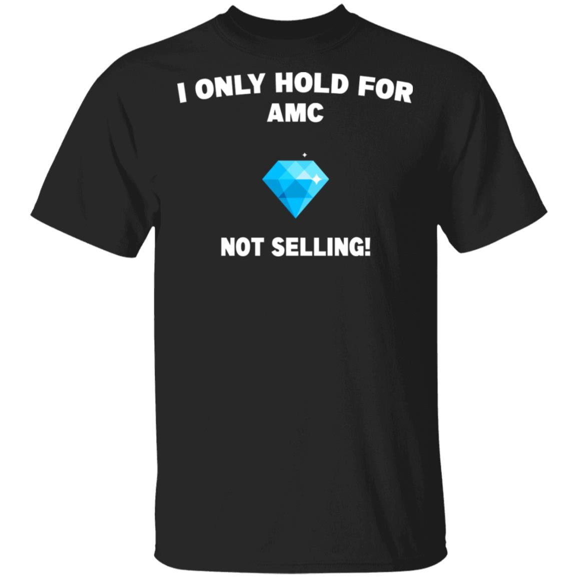 I Only Hold For AMC Not Selling Shirt, Hoodie, Tank
