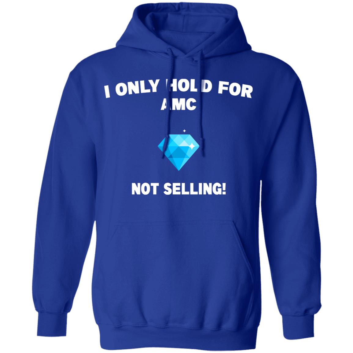 I Only Hold For AMC Not Selling Shirt, Hoodie, Tank
