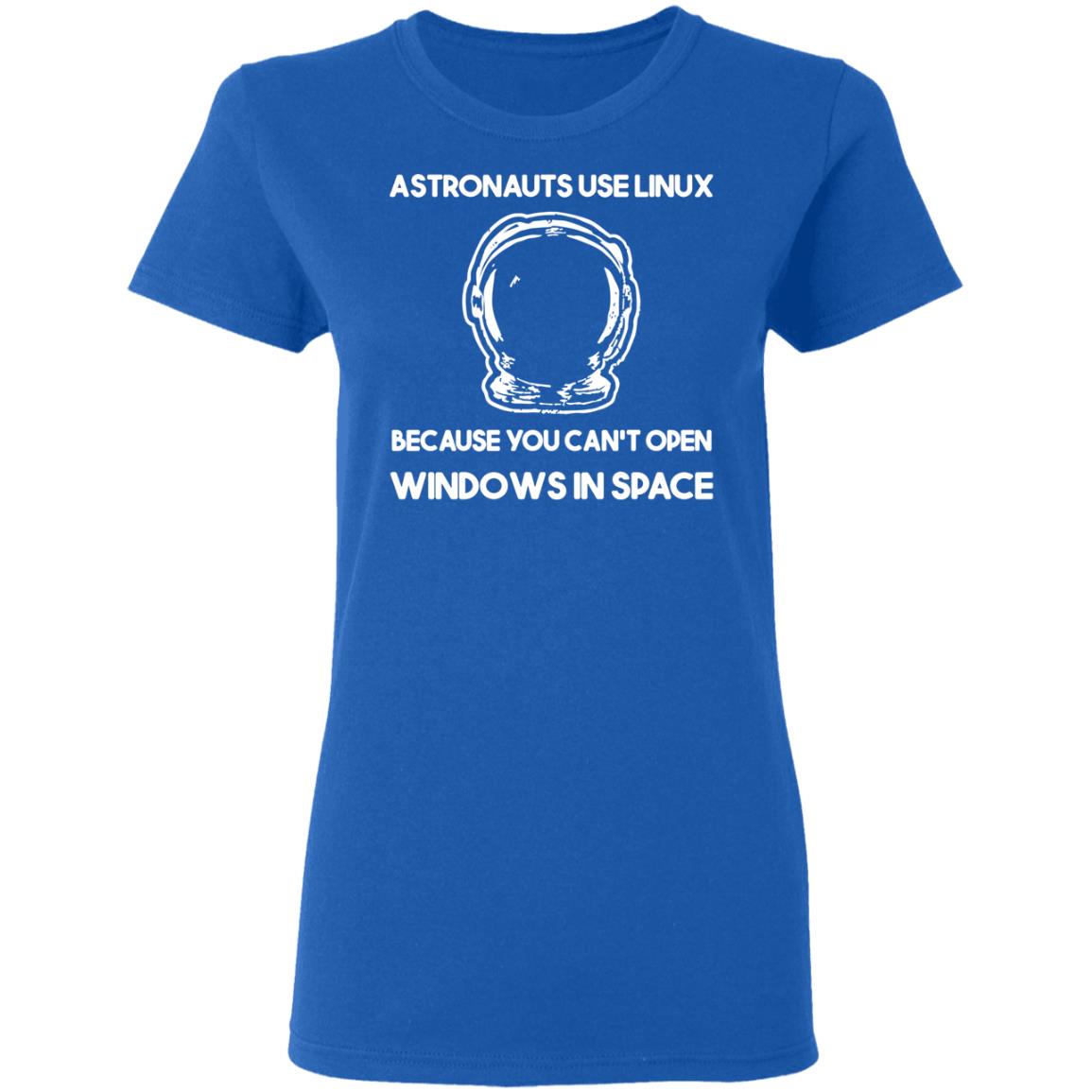 Astronauts Use Linux Because You Can’t Open Windows In Space Shirt, Hoodie, Tank