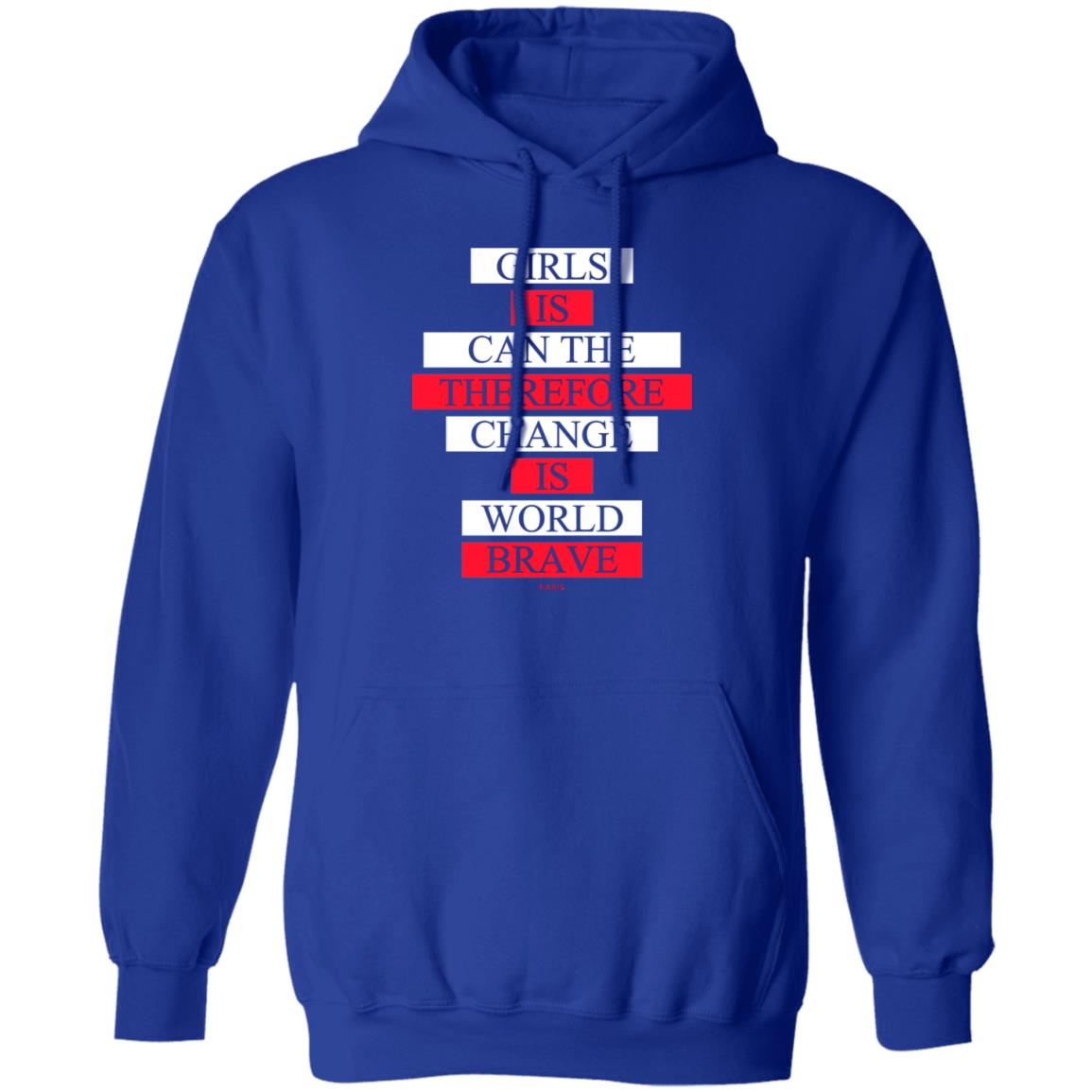 Girls Is Can The Therefore Change Is World Brave Shirt, Hoodie, Tank