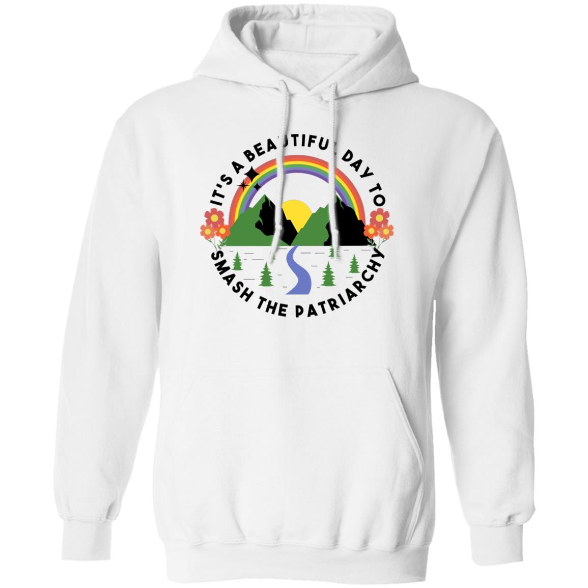 It’s A Beautiful Day To Smash The Patriarchy Shirt, Hoodie, Tank