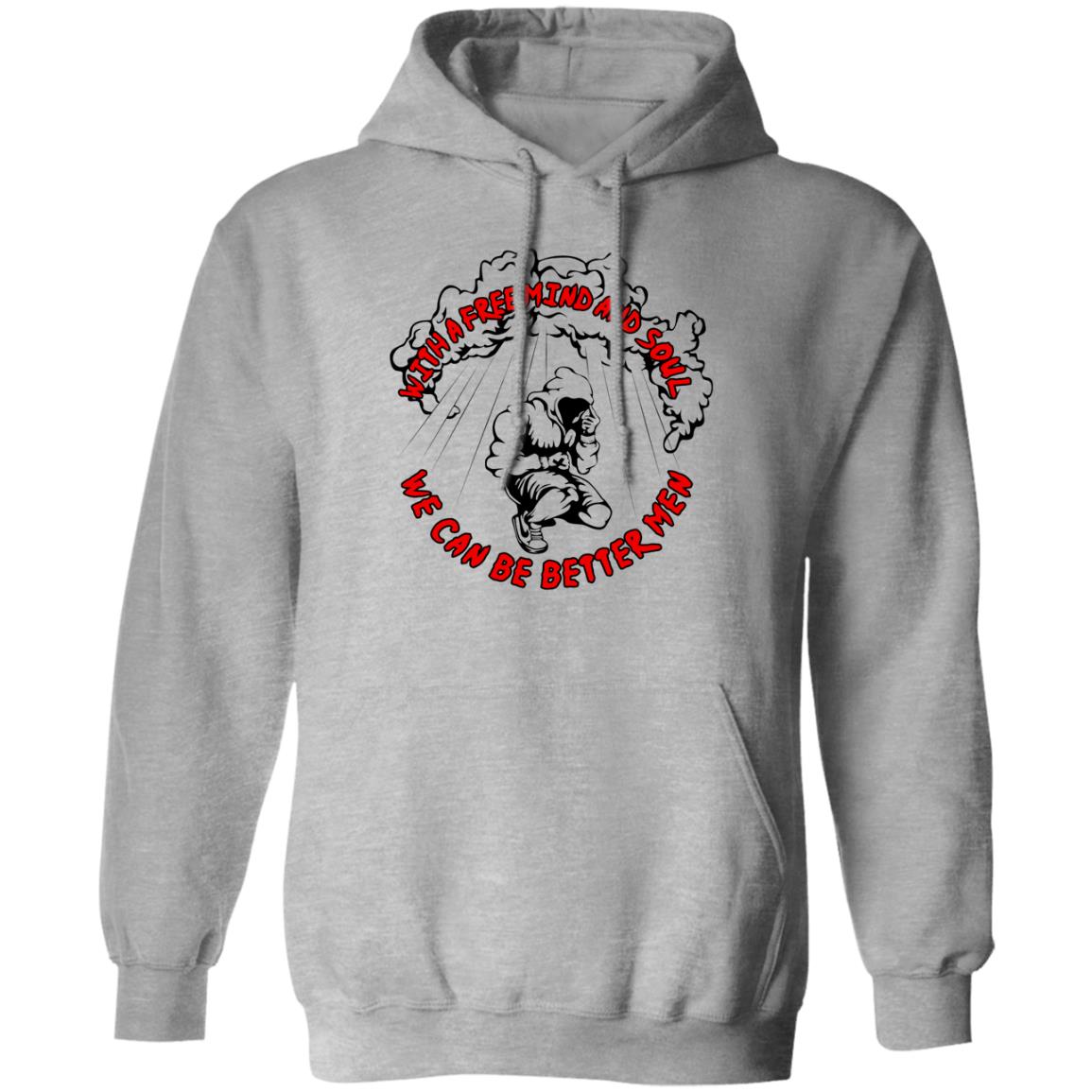 With A Free Mind And Soul We Can Be Better Men Shirt, Hoodie, Tank