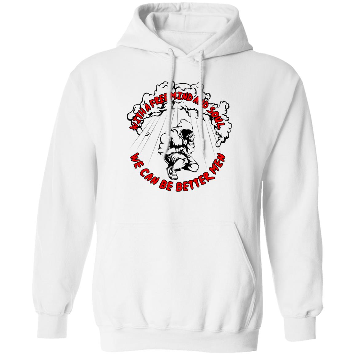 With A Free Mind And Soul We Can Be Better Men Shirt, Hoodie, Tank