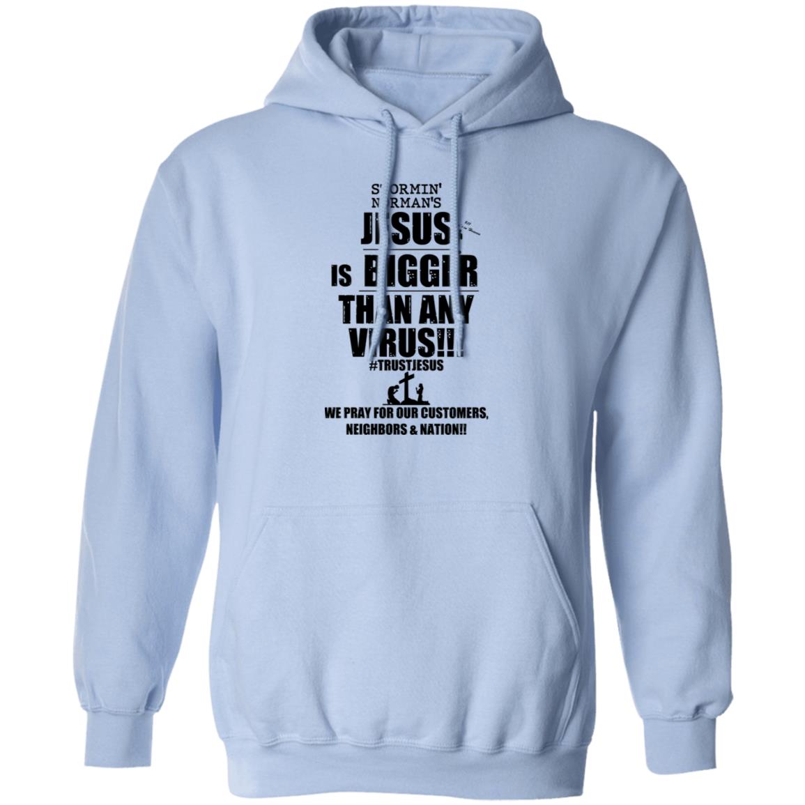 Stormin’ Norman’s Jesus Is Bigger Than Any Virus Shirt, Hoodie, Tank