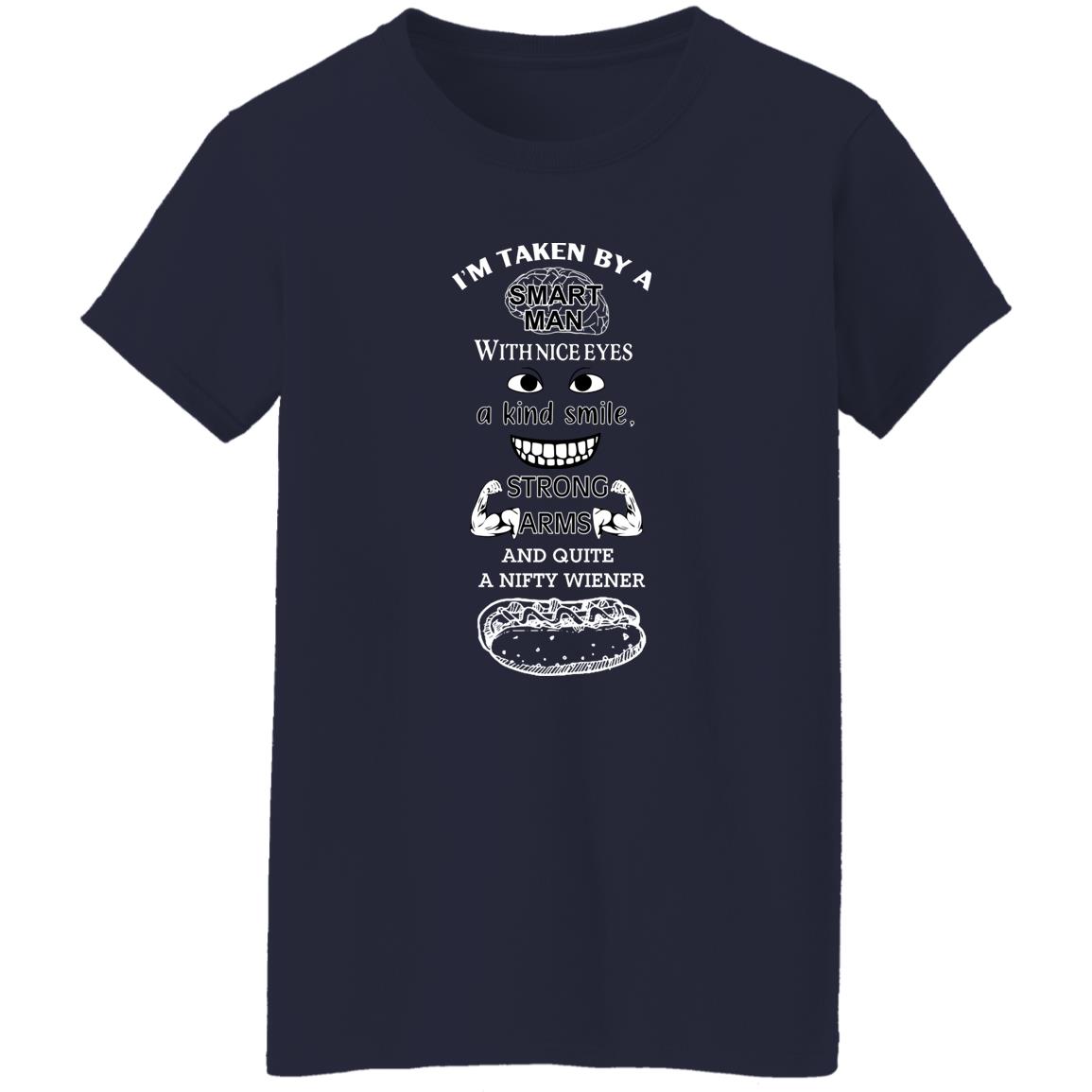 I’m Taken By A Smart Man With Nice Eyes A Kind Smile Strong Arms Shirt, Hoodie, Tank