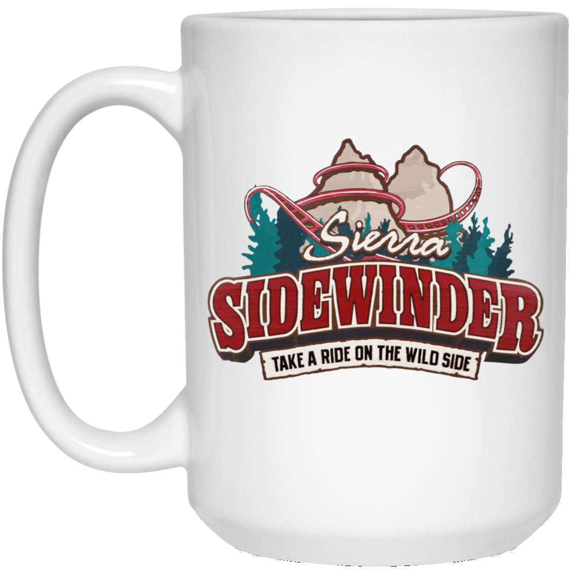 Sierra Sidewinder Take A Ride On The Wild Side Mug