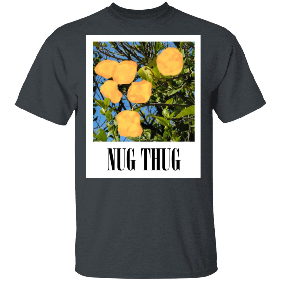 Nug Thug Shirt, Hoodie, Tank