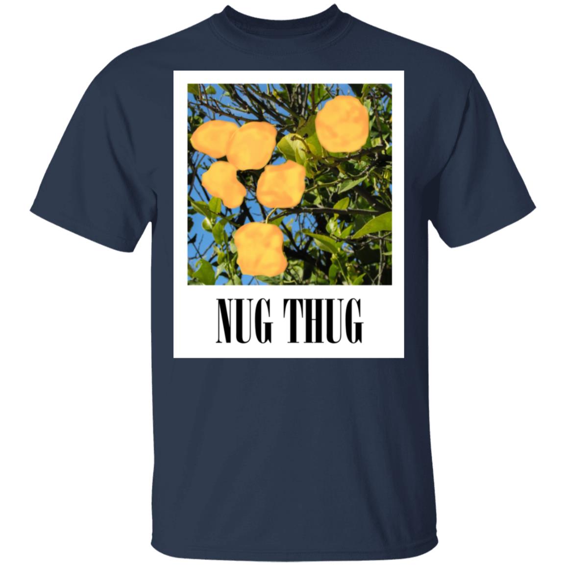Nug Thug Shirt, Hoodie, Tank