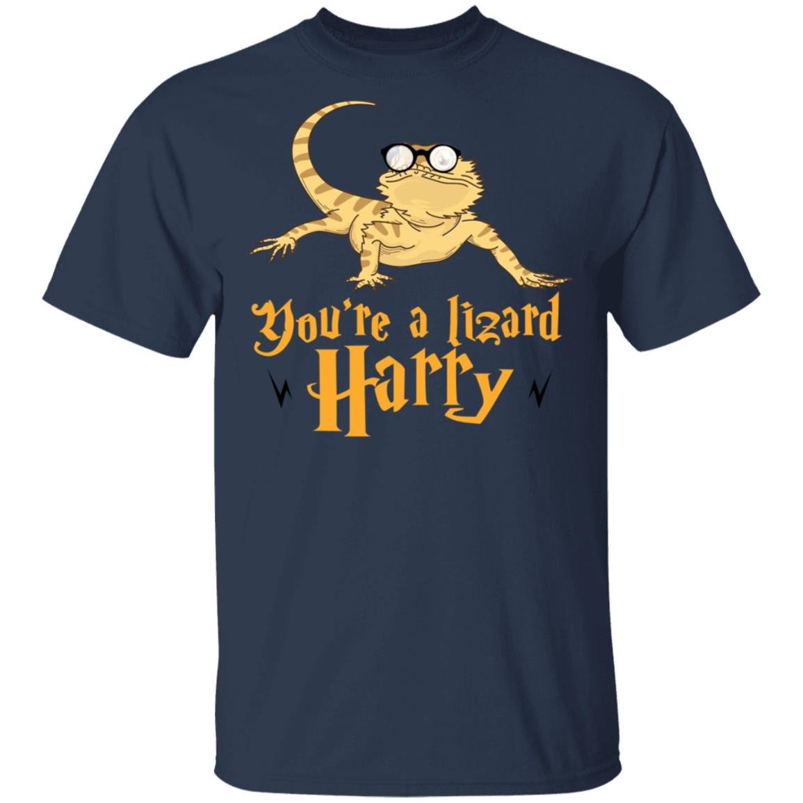 You’re A Lizard Harry Shirt, Hoodie, Tank
