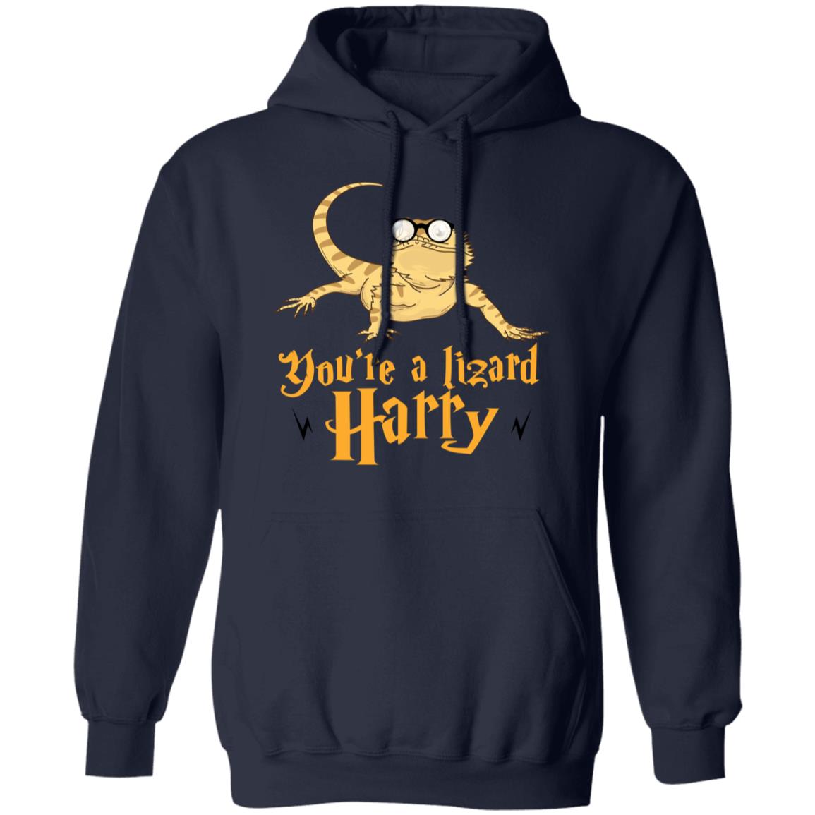 You’re A Lizard Harry Shirt, Hoodie, Tank