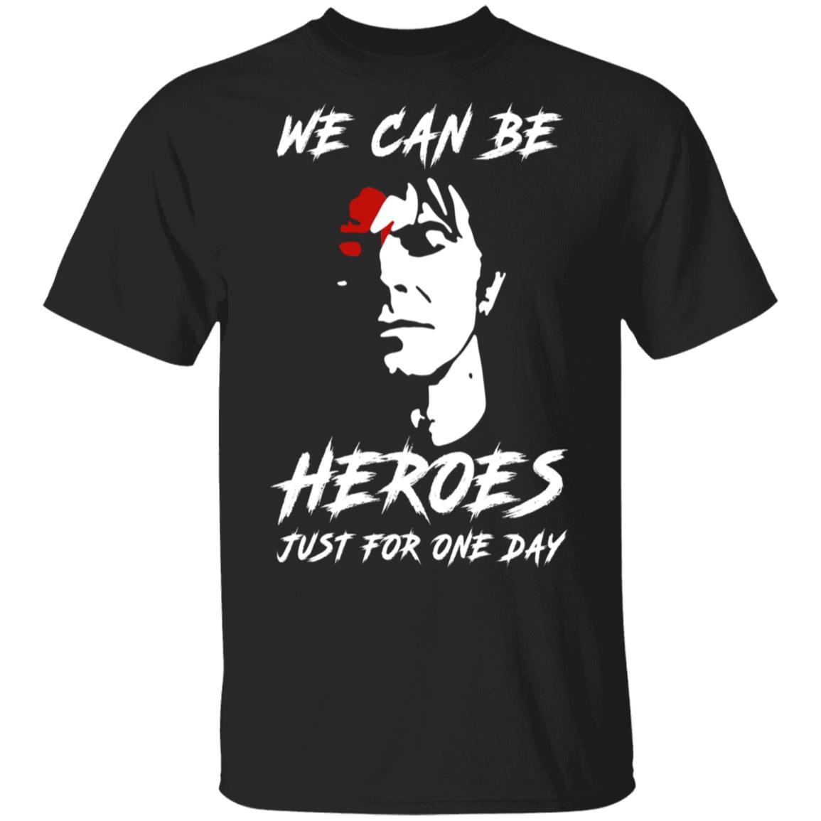 We Can Be Heroes Just For One Day – David Bowie Shirt, Hoodie, Tank