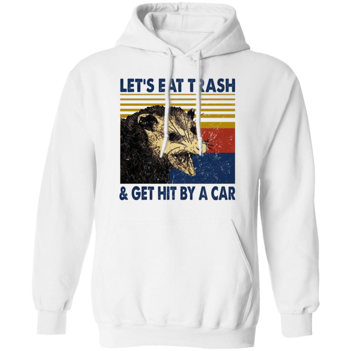 Opossum Let’s Eat Trash & Get Hit By A Car Shirt, Hoodie, Tank