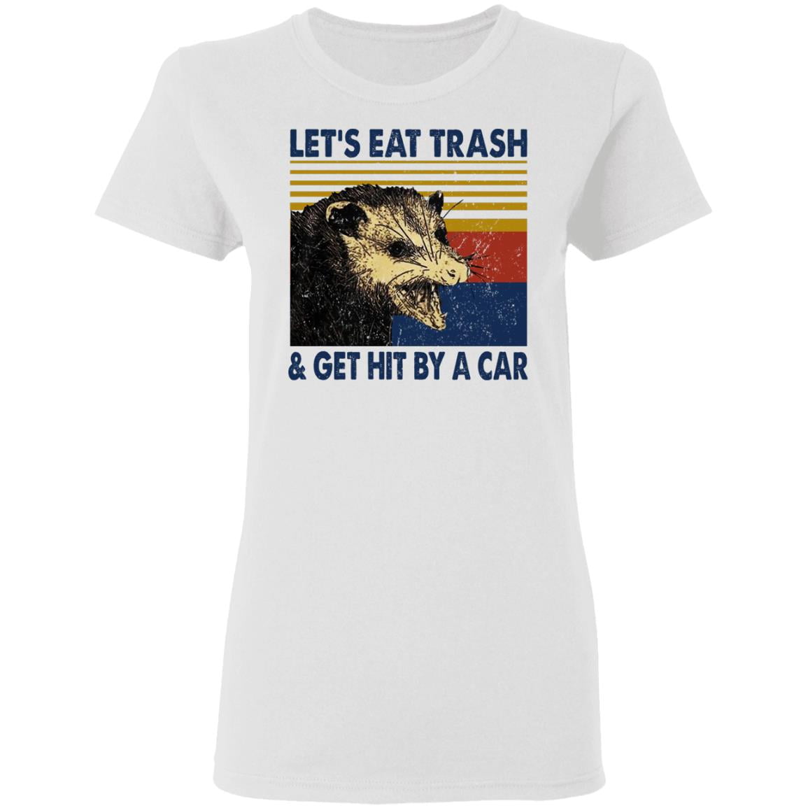 Opossum Let’s Eat Trash & Get Hit By A Car Shirt, Hoodie, Tank
