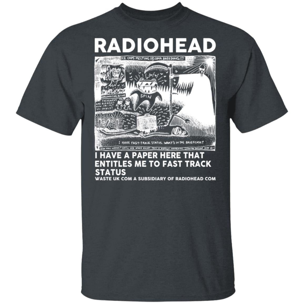 Radiohead I Have A Paper Here That Entitles Me To Fast Track Status Shirt, Hoodie, Tank