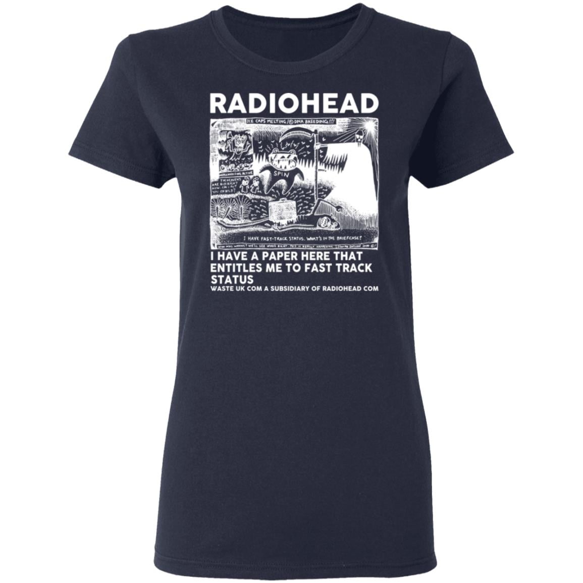 Radiohead I Have A Paper Here That Entitles Me To Fast Track Status Shirt, Hoodie, Tank